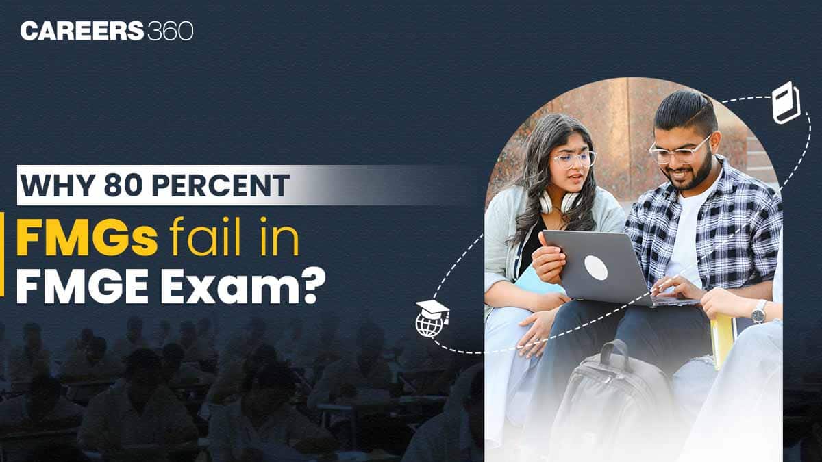 Why 80 Percent FMGs fail in FMGE Exam?